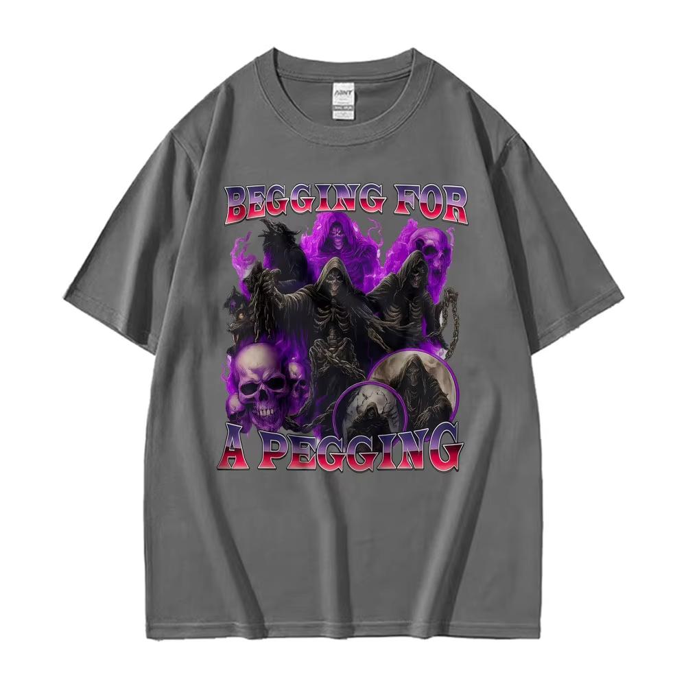 Begging for A Pegging Funny Meme Printed T Shirt Debi Tirar Mas Fotos T-shirt Men's Fashion Short Sleeves Cotton O-Neck T-shirts