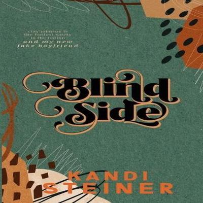 Blind Side by Kandi Steiner Paperback Book 9798986558707