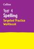 The Year 4 Spelling Targeted Practice Workbook : Ideal for Use At Home Book