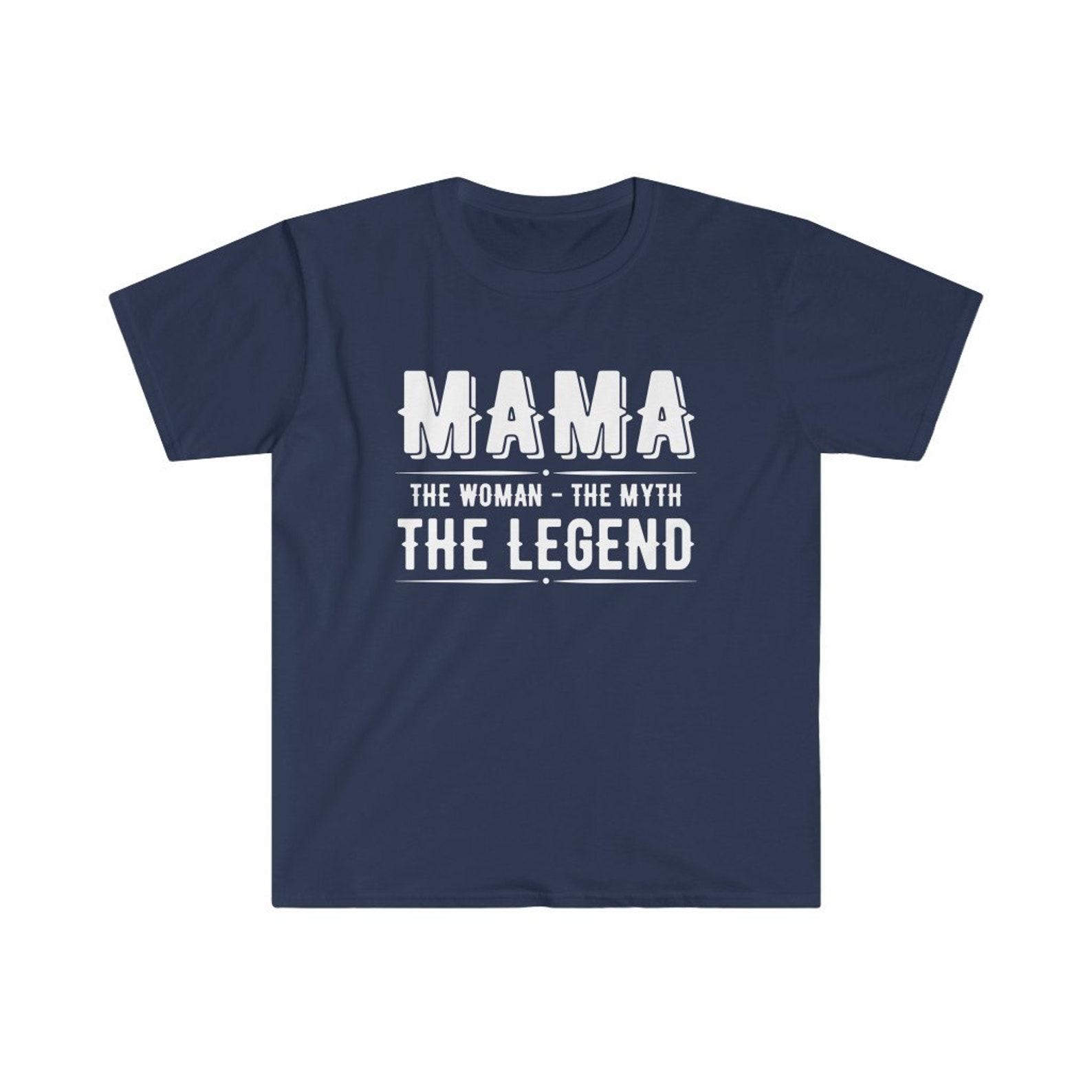 mama shirt | Mama The Women The Myth The Legend | Mama The Legend | Gift For Moms | Christmas Gift For Mom | Mama Tshirt | Mom Shirt S