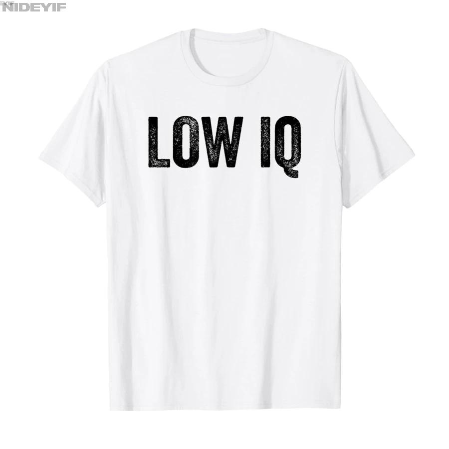 Funny Low IQ Meme Pun Sarcasm Shirt Sarcastic Low IQ Tshirt For Men Women 100 Cotton T Shirts Short Sleeve Tops 04133 S