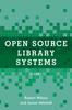 The Open Source Library Systems : A Guide Book