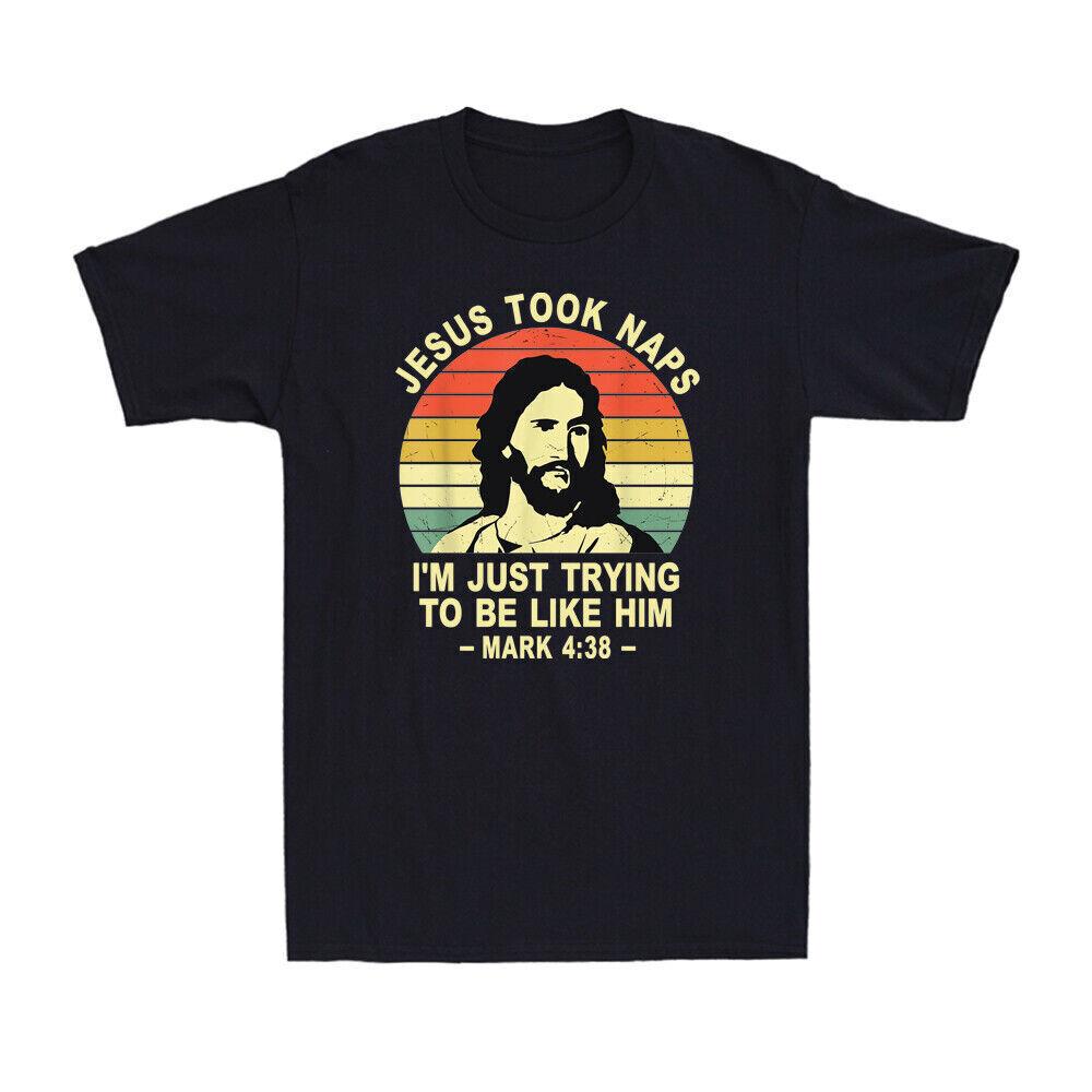 Jesus Took Naps Be Like Him Christians Costume Mark 4:38 Vintage Men s T-Shirt S