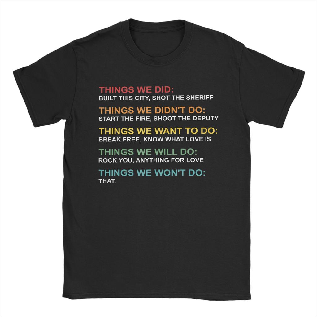 Retro Vintage Things We Did Didnt Want Will Wont Do TShirts Unisex  Humor Pure Cotton Short Sleeve T Shirt Gift Idea Tops