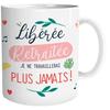 Mug - STC - Libérée Retraitée - Céramique - Compatible Micro-ondes - Blanc
