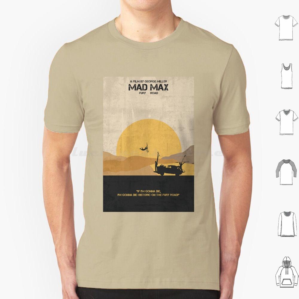 Mad MaxFury Road Poster T Shirt 6xl Cotton Cool Tee Mad Max Fury Road Mad Max Fury Road Max Movie Mad Fury Tom Hardy Furiosa
