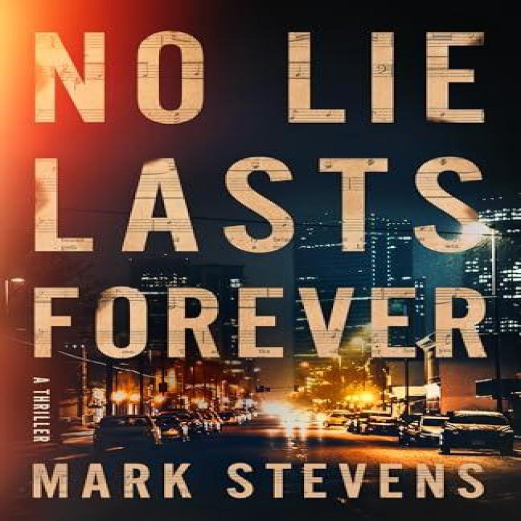 No Lie Lasts Forever by Mark Stevens Paperback Book 9781662529597