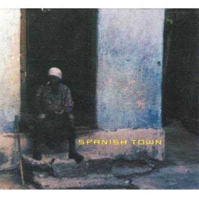 CD VARIOUS - Spanish Town HGSCD012 Higher Ground 2002 US Reggae, Ska & Dub