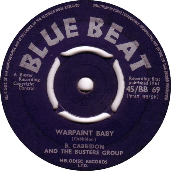 

7inch Record B. CABBIDON THE BUSTERS GROUP C Warpaint Baby I Was Wrong 45BB69 Blue Beat 1961 UK Reggae Ska Dub Used