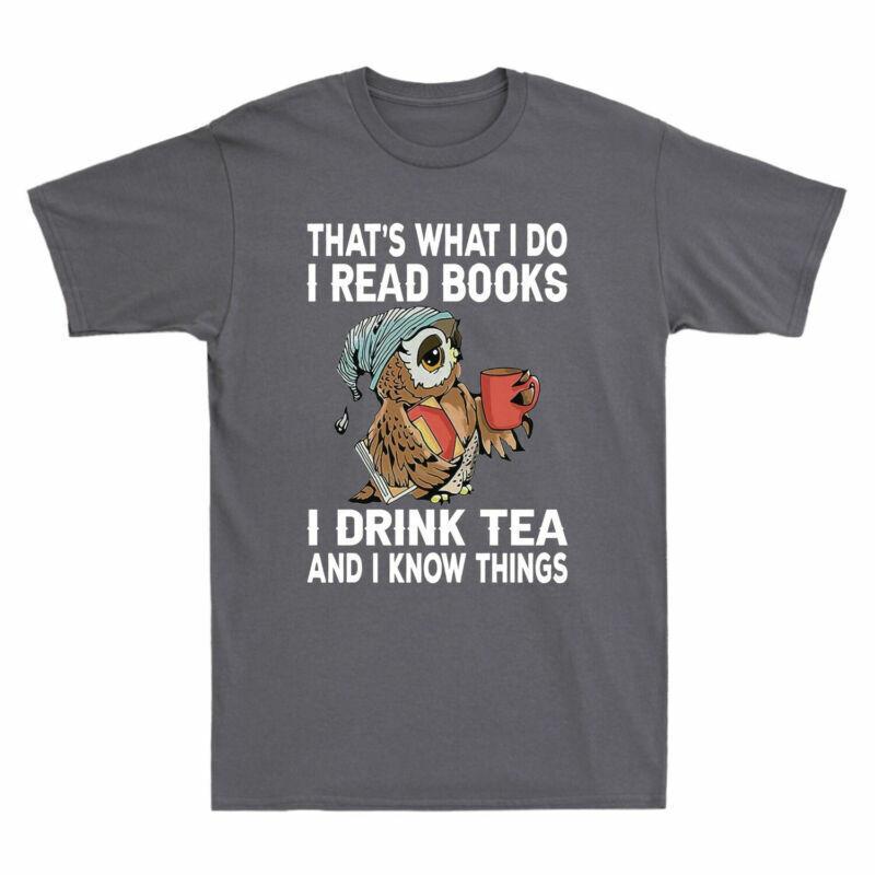 Know I Funny Thats I What Do And Books I Drink Read Tee Tea Owl Things Shirt I