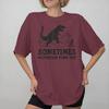 Graphic Printing Sometimes Motivation Finds You Funny Running Dinosaur T Shirt For Unisex Pure Cotton Tee Shirt