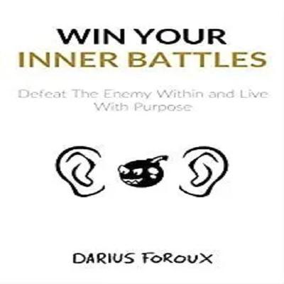 Vyhrajte své vnitřní bitvy (Brožura)-Darius Foroux