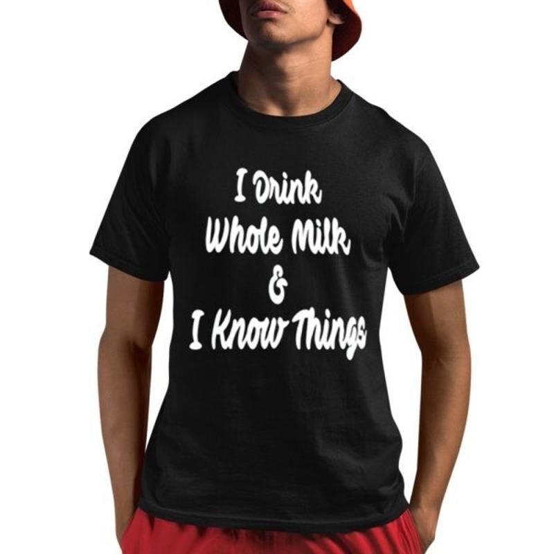 Je bois du lait entier savoir des choses t-shirt S