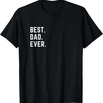 Mens Best Dad Ever Father's T-Shirt
