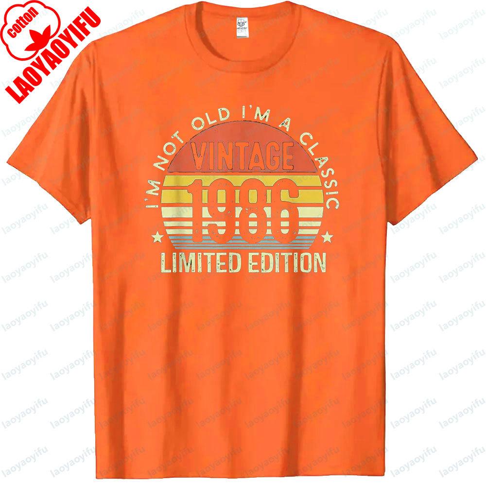 Im Not Old Im A Classic Vintage 1986 Limited Edition Clothing 2026 Birthday Gifts Tshirt Mens Retro Printed Cotton Tshirt