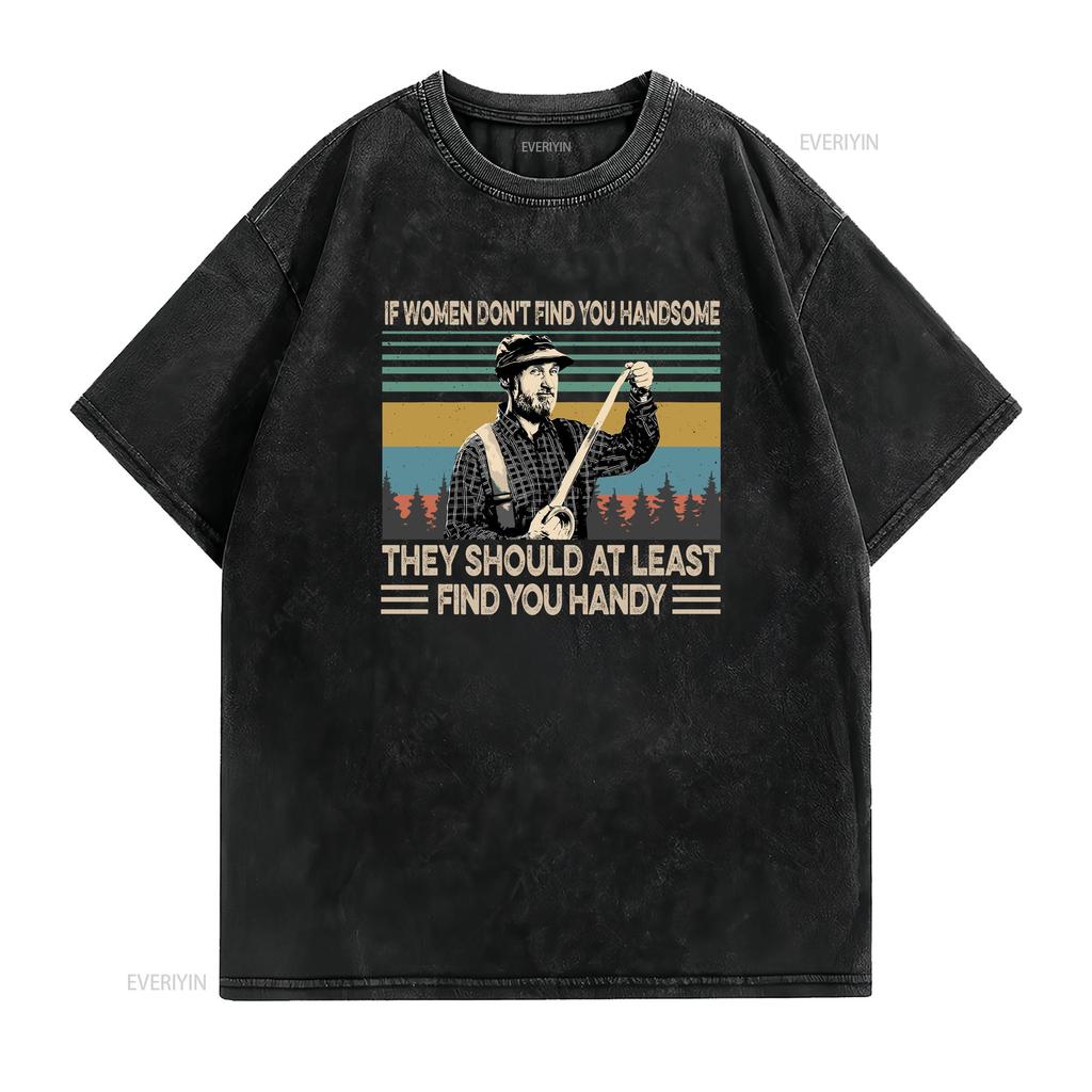 Mans Prayer If Women Dont Find You Handsome Vintage T Shirt The Red Green Show For Fathers Day Vintage Washed Breathable