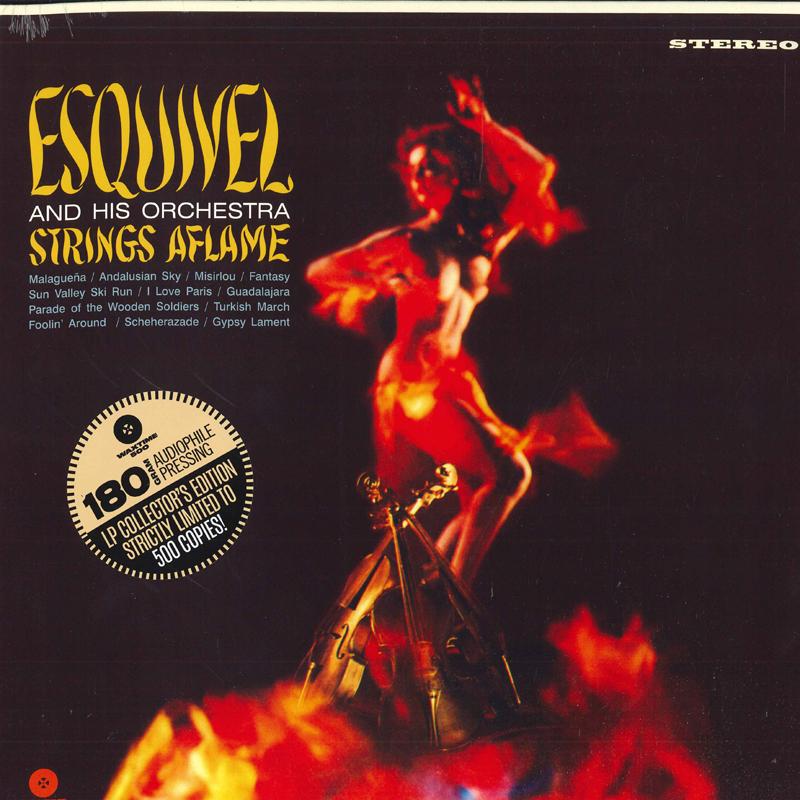 

LP Record ESQUIVEL & HIS ORCHESTRA - Strings Aflame 408704 WaxTime 500 2018 Europe Jazz