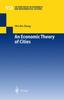 The An Economic Theory of Cities : Spatial Models with Capital, Knowledge, and Structures : 512 Book