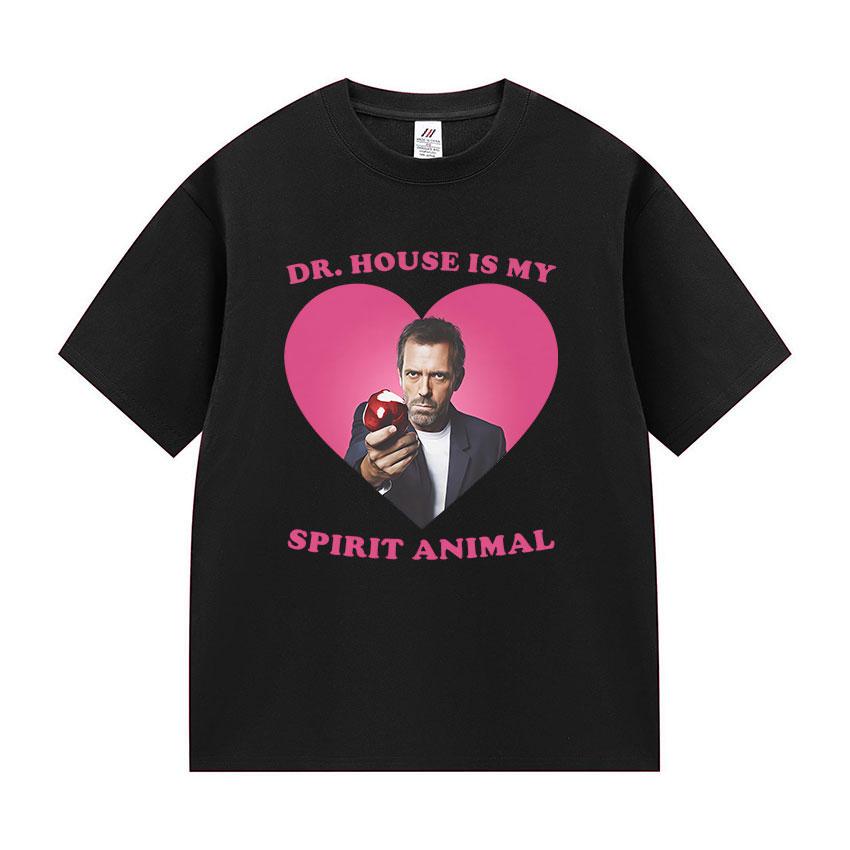 Funny Dr House Is My Spirit Animal Meme Graphic T Shirts Unisex Women Fashion High Quality Oversized Cotton Tshirt Tops Fans Gift
