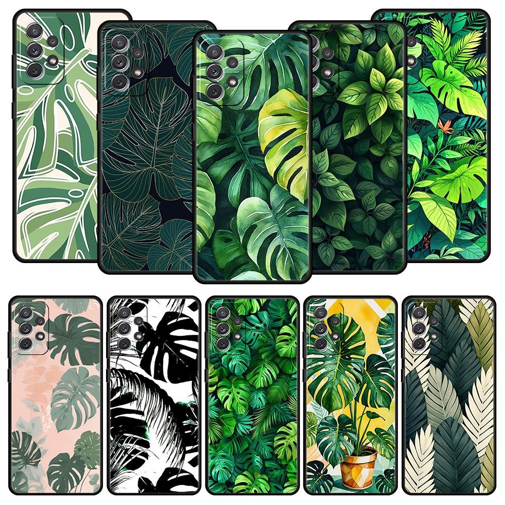 Leaves Monstera Green Phone Case for Samsung A51 A71 A21S A17 A11 A15 A25 A41 A23 A33 A53 A73 A07 A03S A05S A13 A35 A55 5G Cover
