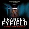 Safer Than Houses by Frances Fyfield Paperback Book 9780751536218