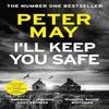 Ill Keep You Safe by Peter May Paperback Book 9781529443998