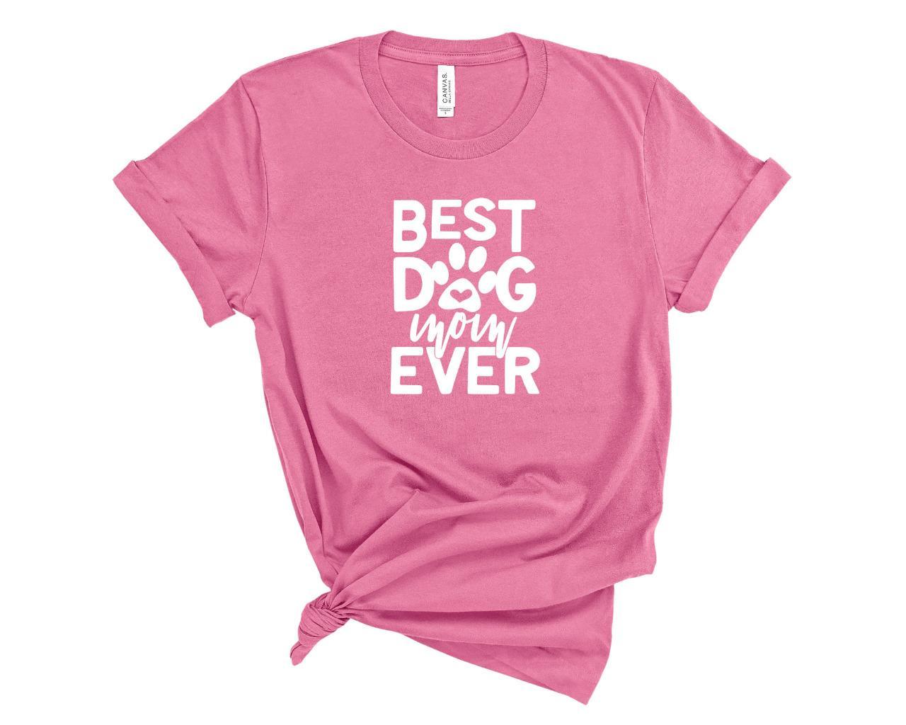 Best Dog Mom Ever Bella Canvas Dog Lover T-Shirt Tee XXL