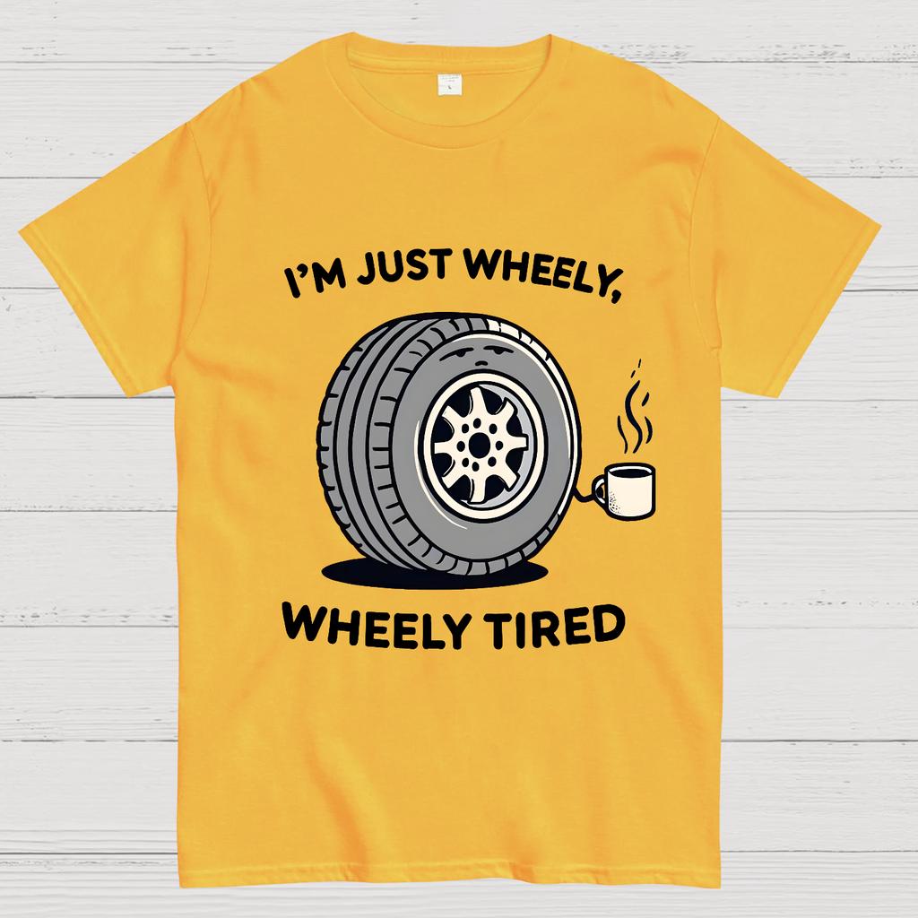 I‘m Just Wheely Wheely Tired Cotton Summer Casual Cool Loose T-Shirt