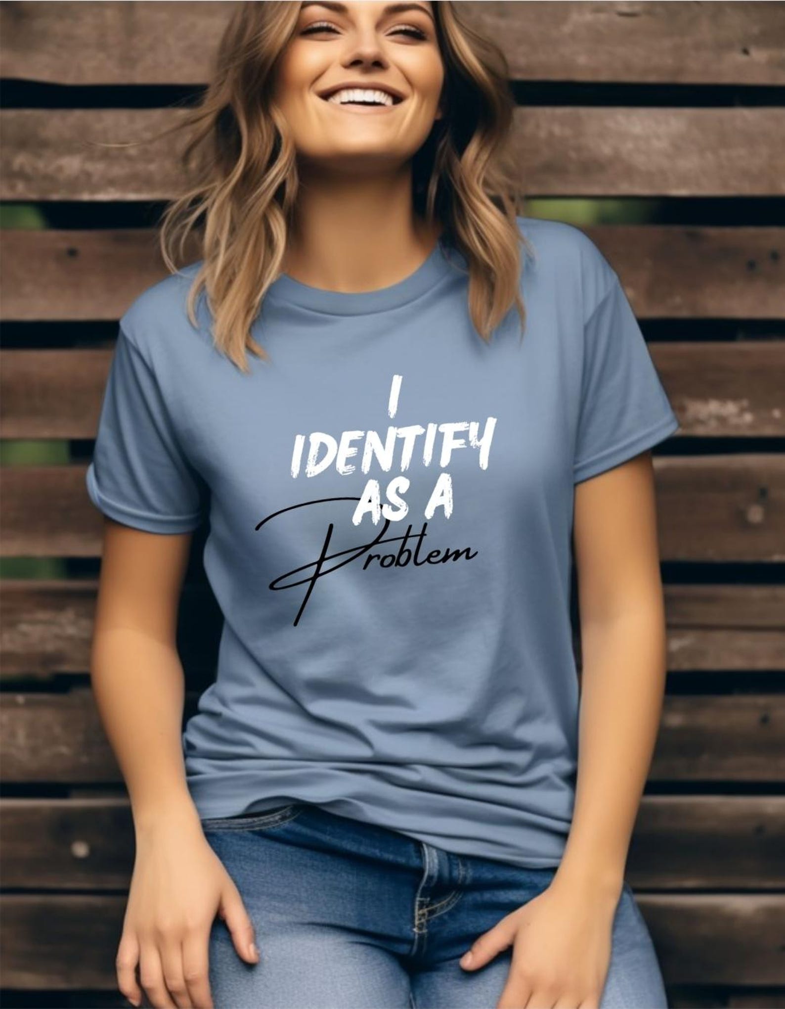 I Identify As A Problem Shirt, Funny Sarcastic Quote T-Shirt, Humor Statement Tee, Attitude Graphic Shirt XL