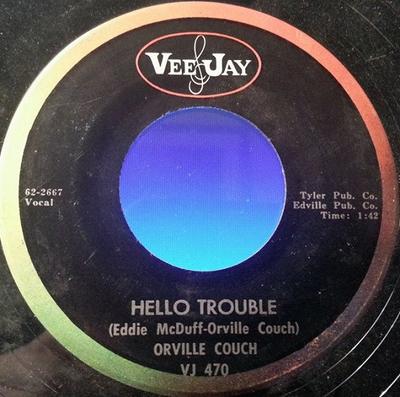 7inch Record ORVILLE COUCH - Hello Trouble VJ470 Vee Jay Records 1962 US Folk Used