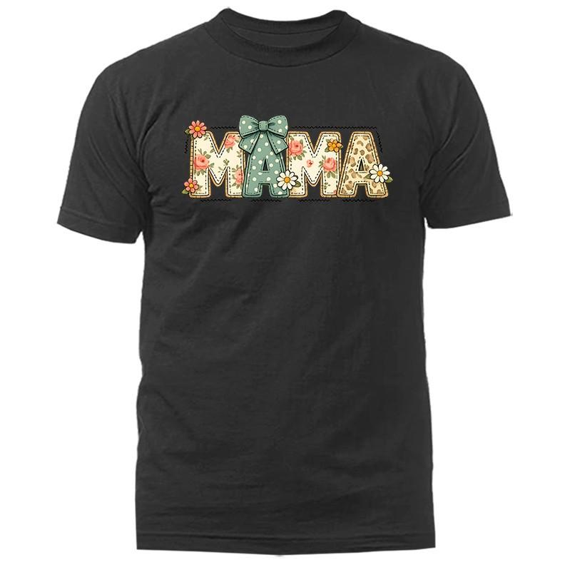 Mama Floral Shirt Cute Mom Gift Mother s Day Gift T-shirt XL