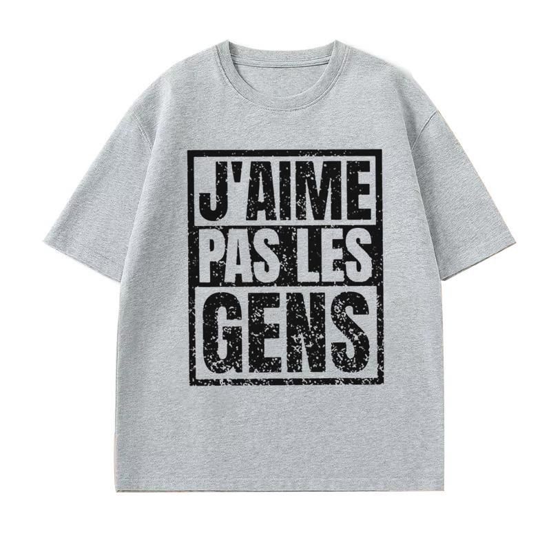

Funny French Quote T Shirt Unisex Womens Jaime Pas Les Gens Slogan Graphic Tee Retro Street Y2K Casual Fashion Tops Clothing 4XL
