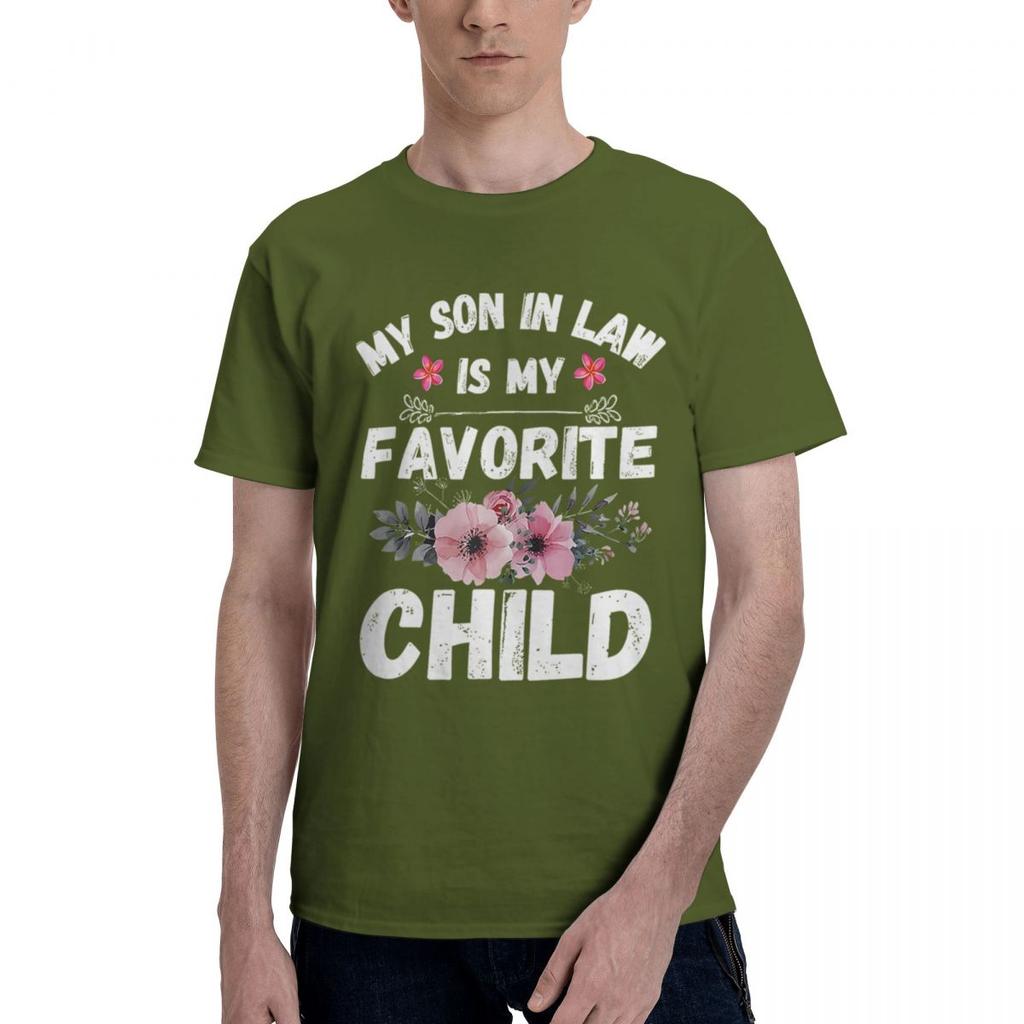 My SonInLaw Is MyFavoriteChild Funny Mom 100 Cotton Casual Breathable Confortable Tops High End Mens Clothing Men Clothes