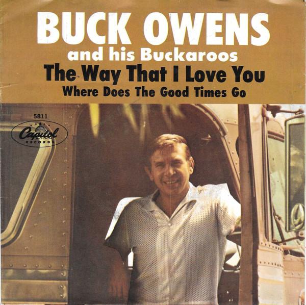 

7inch Record BUCK OWENS HIS BUCKAROOS Where Does The Good Times Go The 5811 Capitol Records 1967 US CountryFolk Used