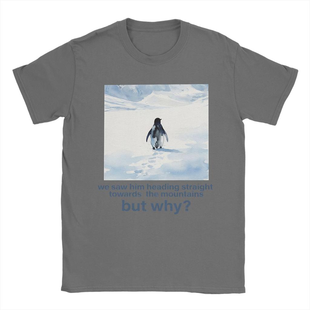 Nihilist Penguin And Mountain But Why TShirt for Men  Novelty Cotton Tee Shirt O Neck Short Sleeve T Shirts Gift Idea Clothing