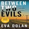 Between Two Evils by Eva Dolan Paperback Book 9781408886410