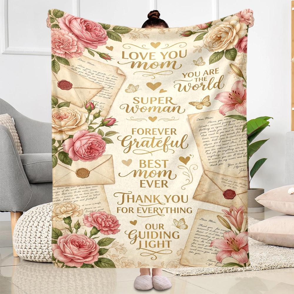 Mom's Gratitude And Love Blanket Suitable for Sofas,travel, Living Rooms Also a Good Gift for Friends and Family Suitable for All Seasons.