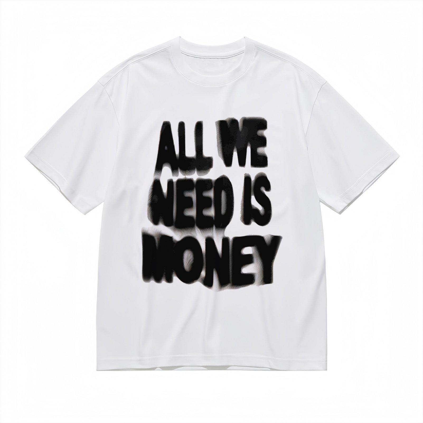 

Men s and Women s Retro Loose T-shirts All We Need Is Money Print Pattern White and Black Casual Street Style 4XL