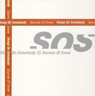 

CD SKOOP ON SOMEBODY - Sounds Of Snow SRCL5517 Japan Japanese Pop/Rock Used
