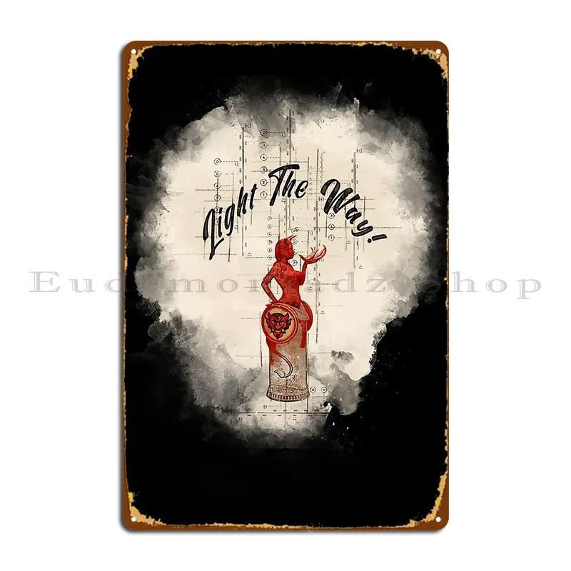 Light The Way Ratch Metal Sign Kitchen Plaques Cave Living Room Personalized Tin Sign Poster