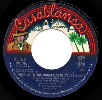 

7inch Record PETER NOONE - Meet Me On The Corner Down At Joe s NB802 CASABLANCA 1974 US Pop Used