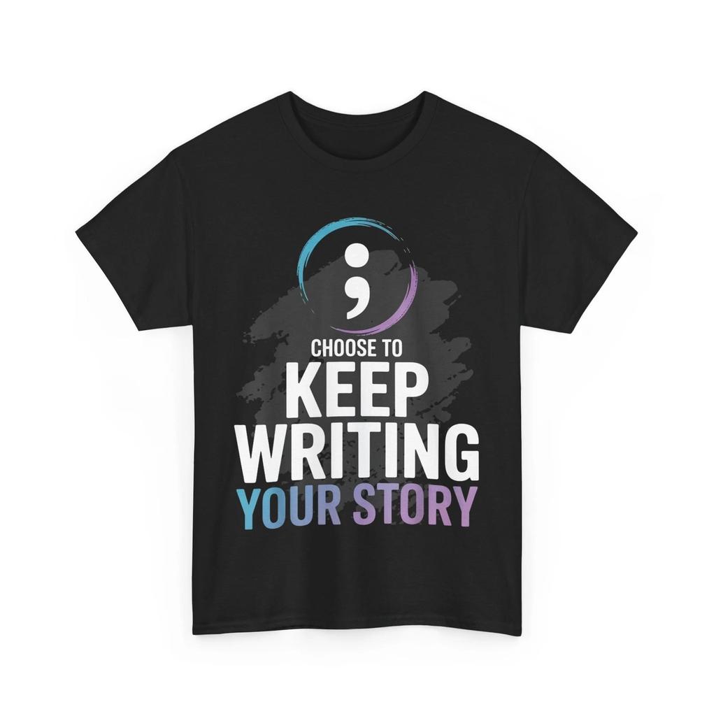 Choose to Keep Writing Your Story Inspirational Quote Tees T shirt