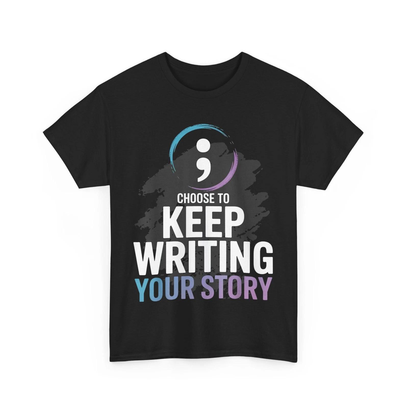 Choose to Keep Writing Your Story Inspirational Quote Tees T shirt S