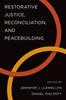 The Restorative Justice, Reconciliation, and Peacebuilding Book