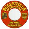 7inch Record RAS MYKHA  BARBES.D  Him Spread Di Vibes BEL767 Belleville Inte 2013 France Reggae Ska  Dub Used