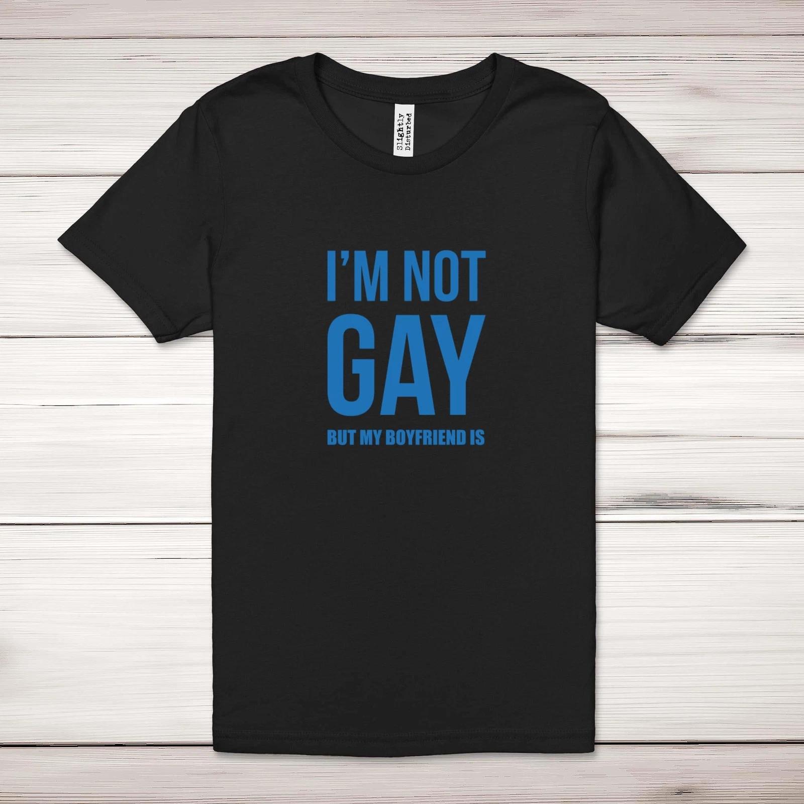 

Not Gay But My Boyfriend Is Adult T-Shirt 4XL