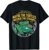 Vielleicht brauchten die Schildkröten das Strohhalme Shirt T-Shirt