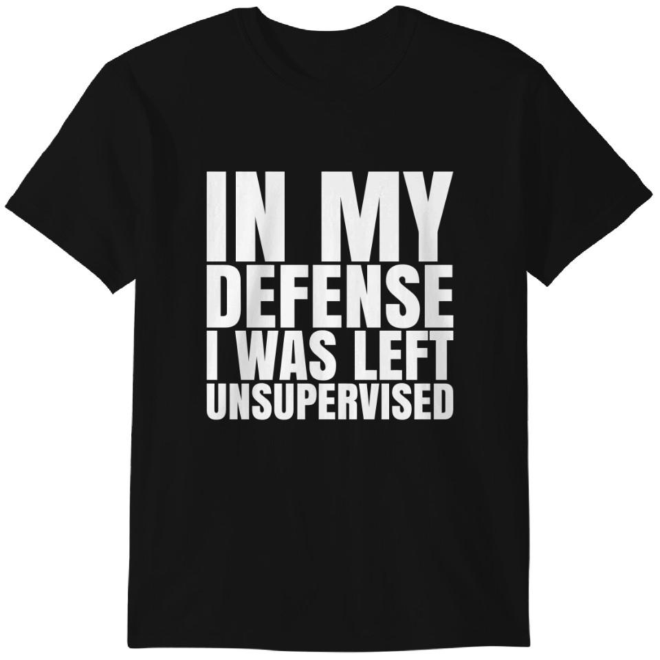 

I Was Left Unsupervised - White Text - Funny - T-Shirt Classic T-shirt L