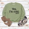 Women's 'Yes I'm Cold' Printed Casual Loose Hoodie for Autumn and Winter