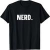 NERD Funny Tee Nerd T-Shirt